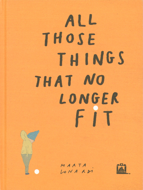 Marta Lonardi - All those things that no longer fit