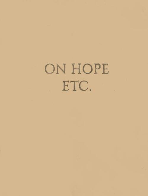 Elke Andreas Boon – On Hope Etc.