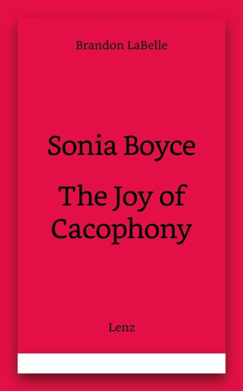 Sonia Boyce - The Joy of Cacophony