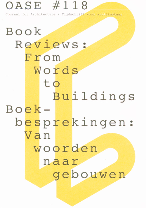 OASE 118: Book Reviews: From Words to Buildings