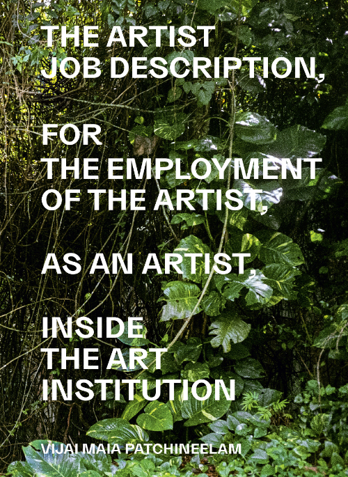 The Artist Job Description for the Employment of The Artist as an Artist inside The Art Institution