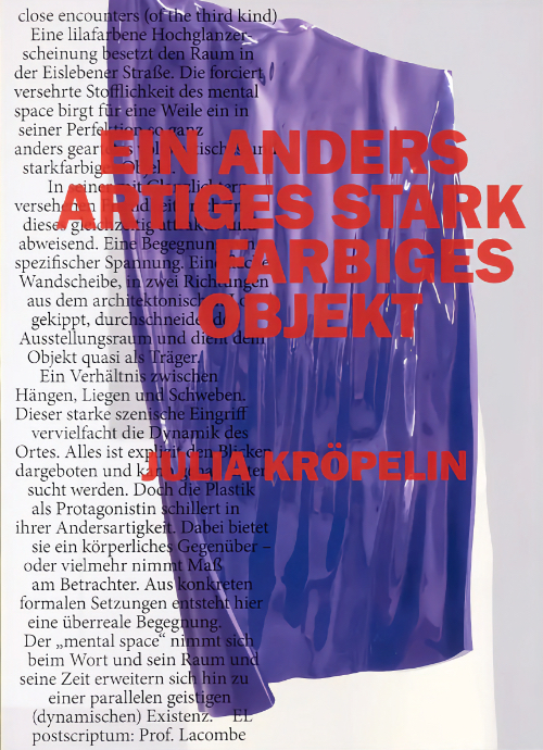 Julia Kröpelin - Ein Andersartiges Stark Farbiges Objekt (German English)