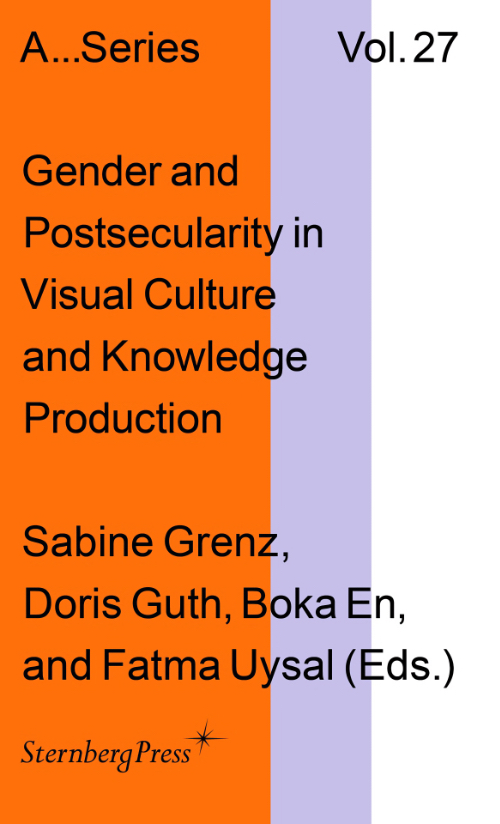 Gender and Postsecularity in Knowledge Production and Visual Culture