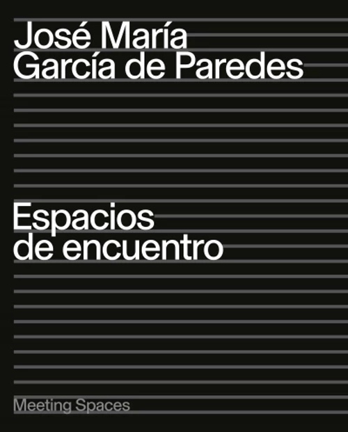 José María García de Paredes: Meeting Spaces