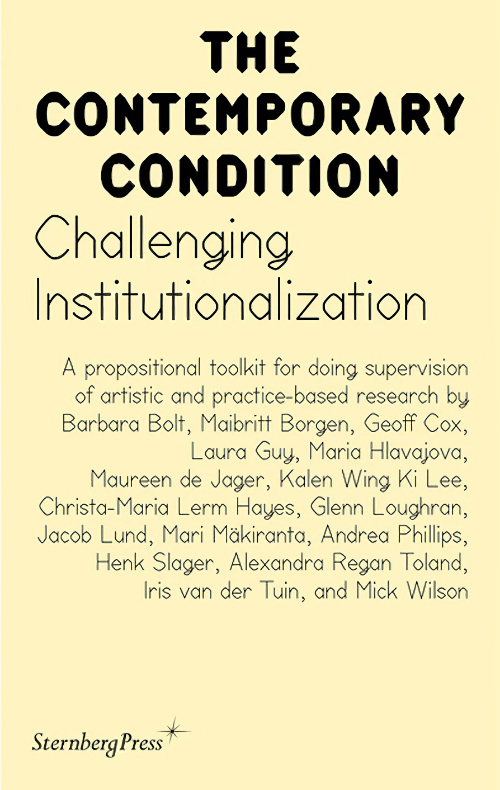 The Contemporary Condition - Challenging Institutionalization