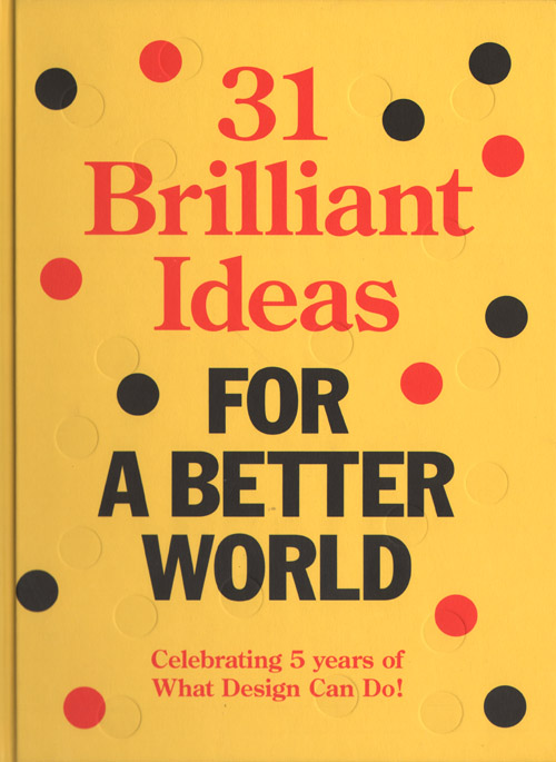 31 Brilliant Ideas For A Better World