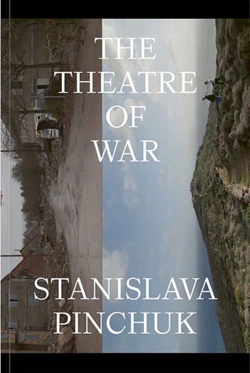 Stanislava Pinchuk – The Theatre of War