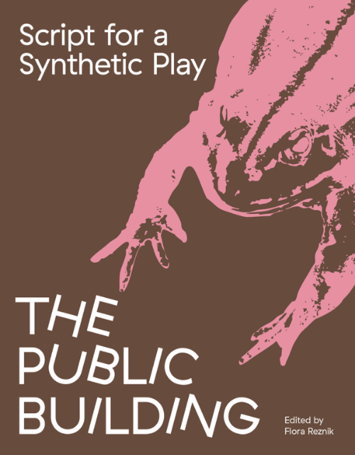 Script for a Synthetic Play: The Public Building