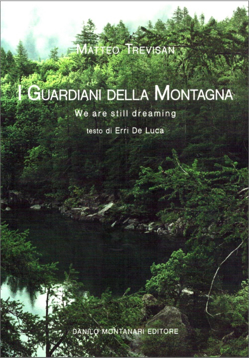 Matteo Trevisan – I guardiani della montagna – We are still dreaming