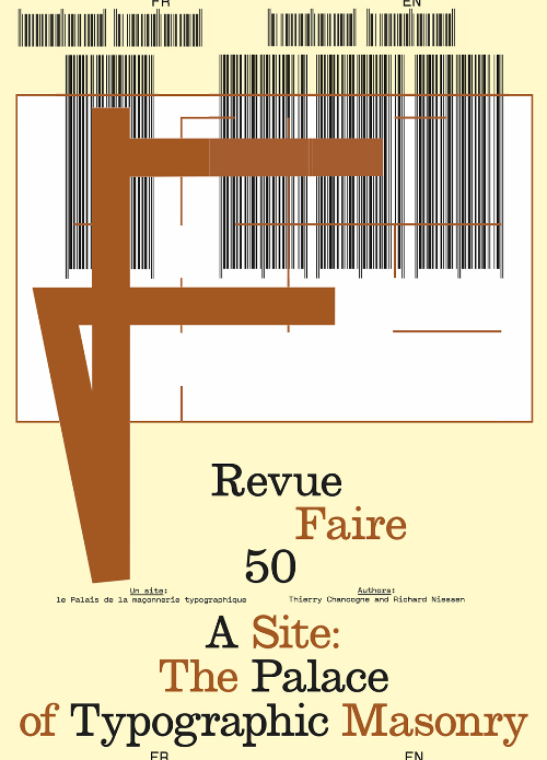 Revue Faire 50: A Site: The Palace of Typographic Masonry