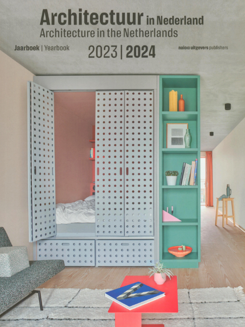 Architecture in the Netherlands Yearbook 2023 | 2024