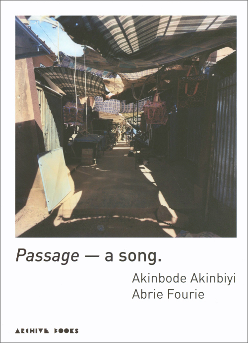 Akinbode Akinbiyi, Abrie Fourie: Passage - a song