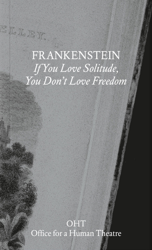 Frankenstein – If You Love Solitude, You Don't Love Freedom