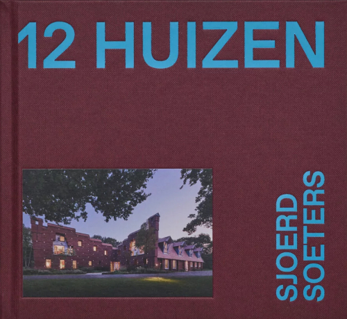 Sjoerd Soeters - 12 Huizen