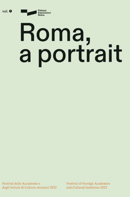 Roma, a portrait – Festival of Foreign Academies and Cultural Institutes