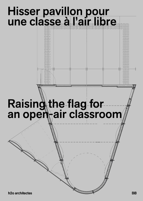 h2o architectes 3: Raising the Flag for an Open Air Classroom
