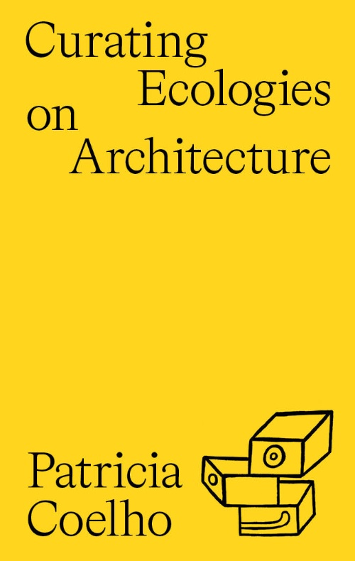 Curating Ecologies on Architecture