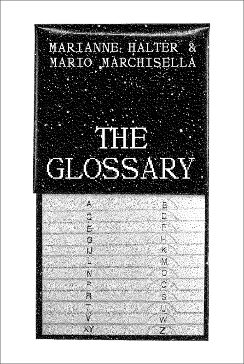 The Glossary by by Marianne Halter & Mario Marchisella