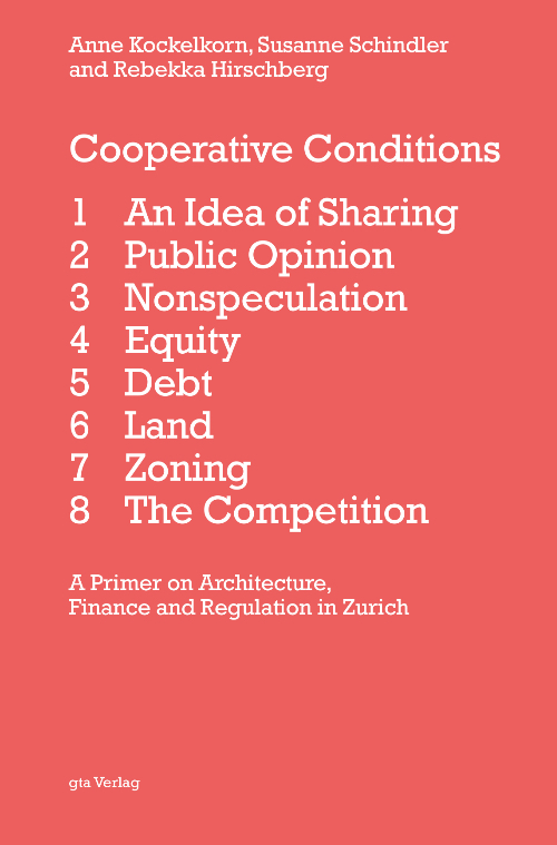 Cooperative Conditions - A Primer on Architecture, Finance and Regulation in Zurich