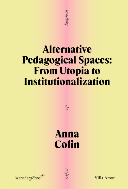 Alternative Pedagogical Spaces: From Utopia to Institutionalization