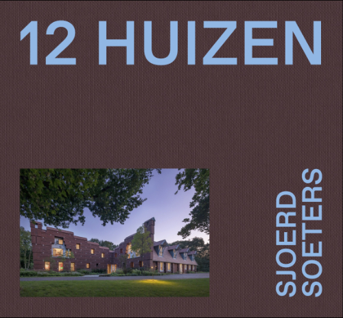 Sjoerd Soeters - 12 Huizen