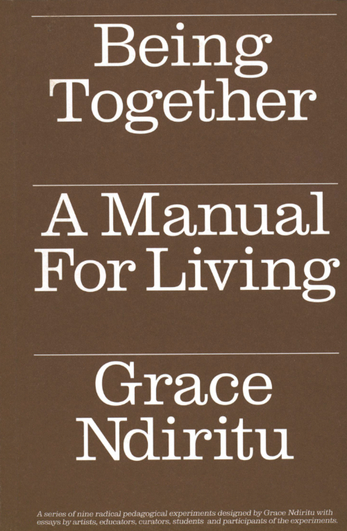 Being Together: A Manual for Living