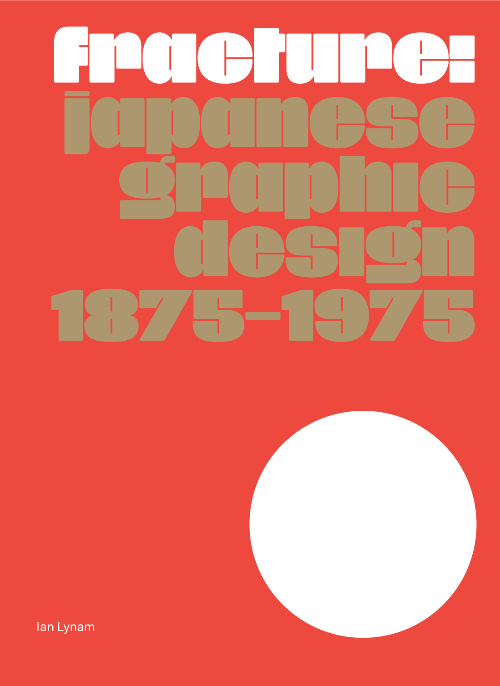 Fracture – Japanese Graphic Design 1875–1975