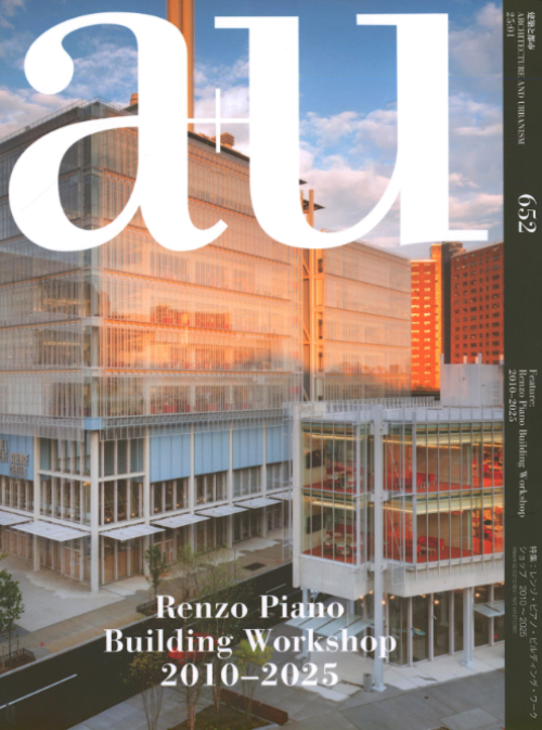 a+u 652 25:01 Renzo Piano Building Shop 2010–2025