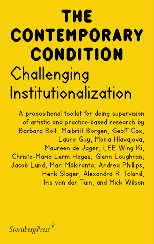 The Contemporary Condition - Challenging Institutionalization