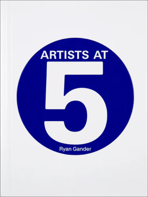 Ryan Gander - Artists at 5