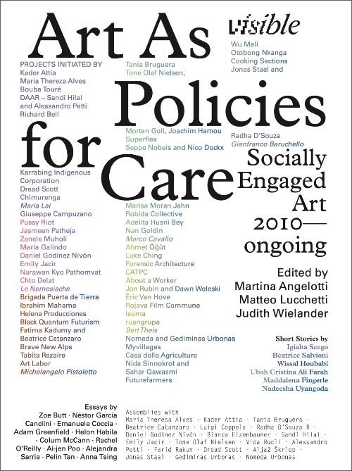 Visible: Art as Policies for Care. Socially Engaged Art (2010–Ongoing)