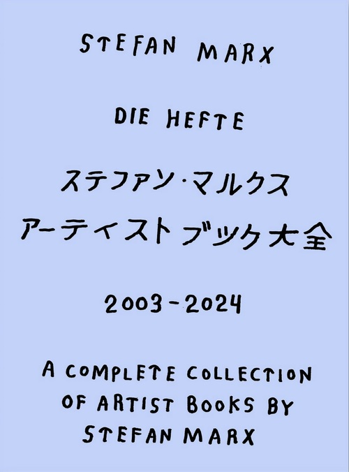 Stefan Marx – Die Hefte: A Complete Collection of Artist Books