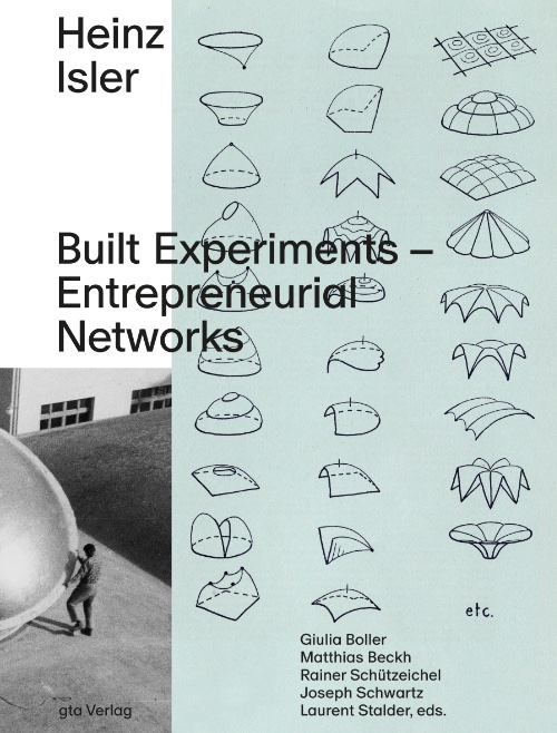 Heinz Isler – Built Experiments