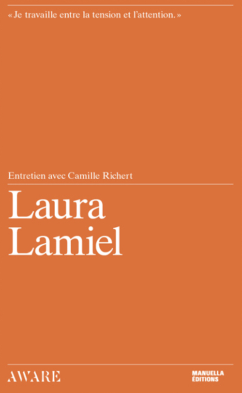 Laura Lamiel – Interview with Camille Richert